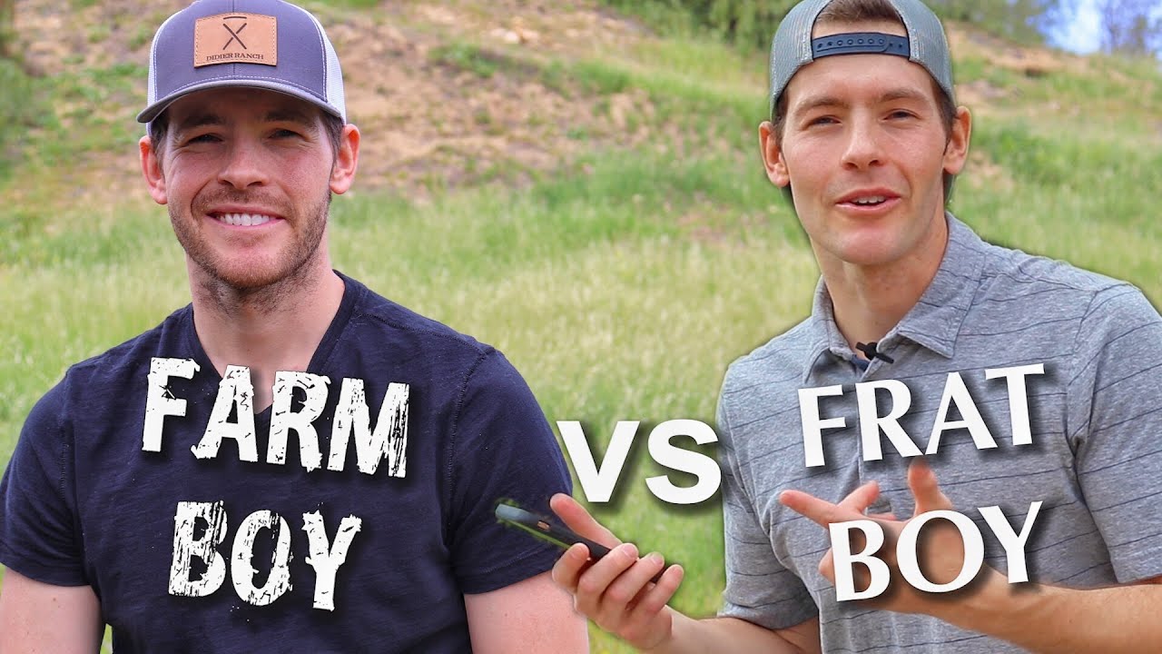 FARM BOY vs FRAT BOY