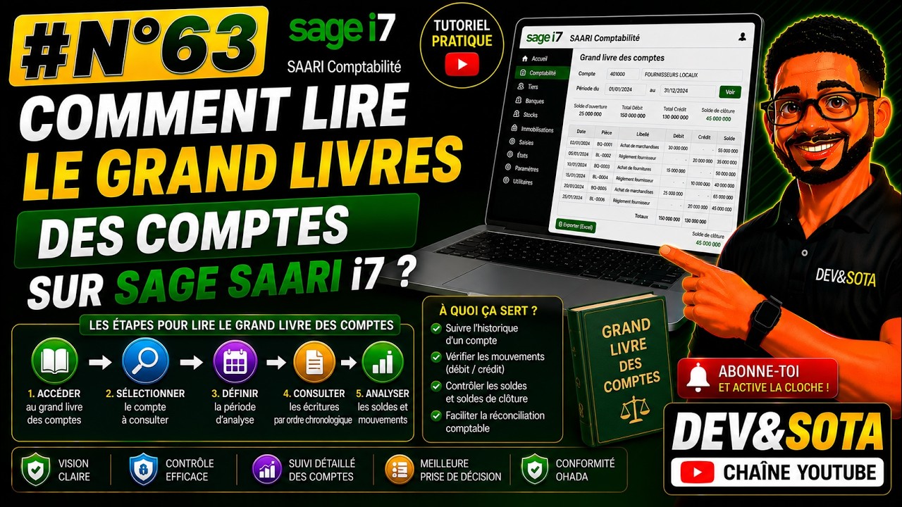 #N°63 COMMENT LIRE LE GRAND LIVRES DES COMPTES SUR SAGE SAARI  i7 ?