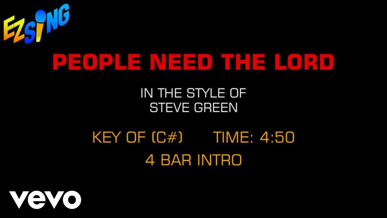 Steve Green - People Need The Lord (Karaoke)