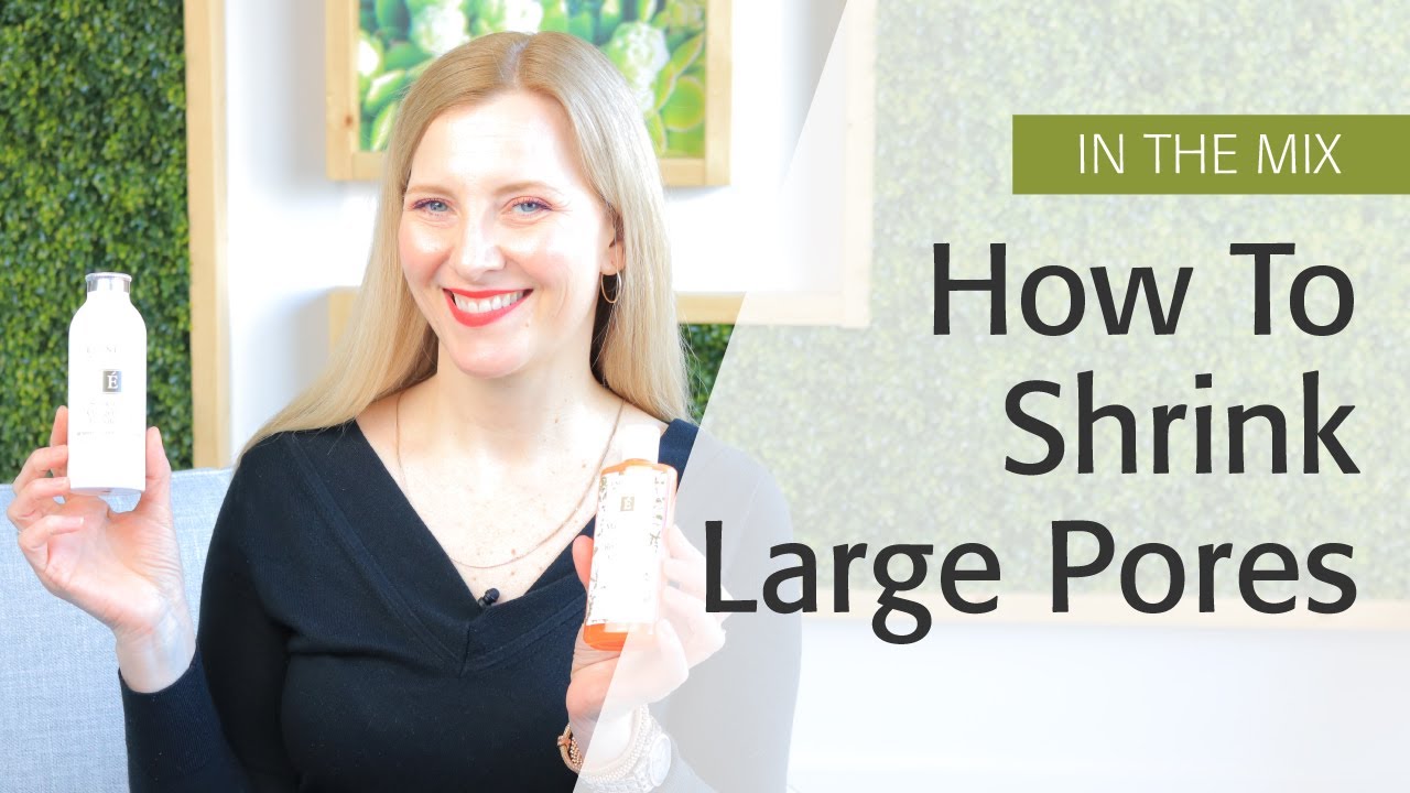 How To Shrink Large Pores | Eminence Organics