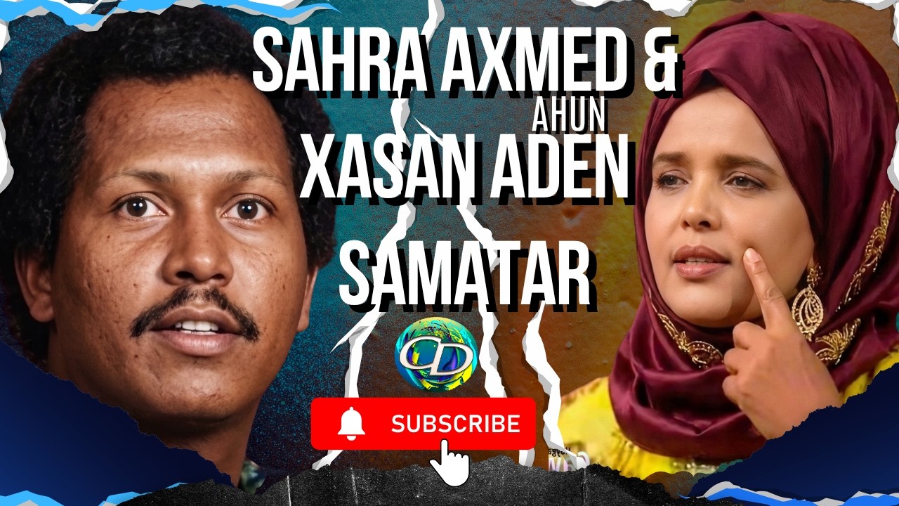 Xasan Adan Samatar & Sahra Axmed Ahun | Heesta Ku Calmadaye | KABAN