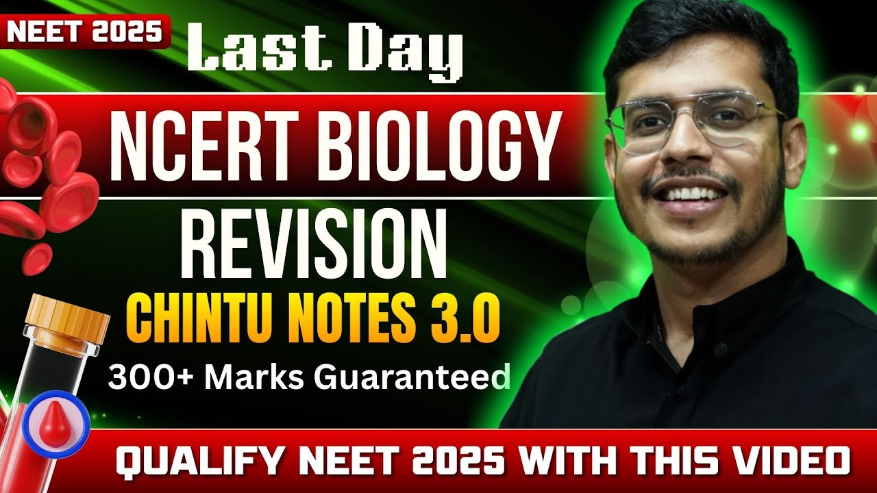 Last Day NCERT Revision with Chintu Notes 3.0 | One Shot | NEET Biology | NEET 2025 | Dr. Anand Mani