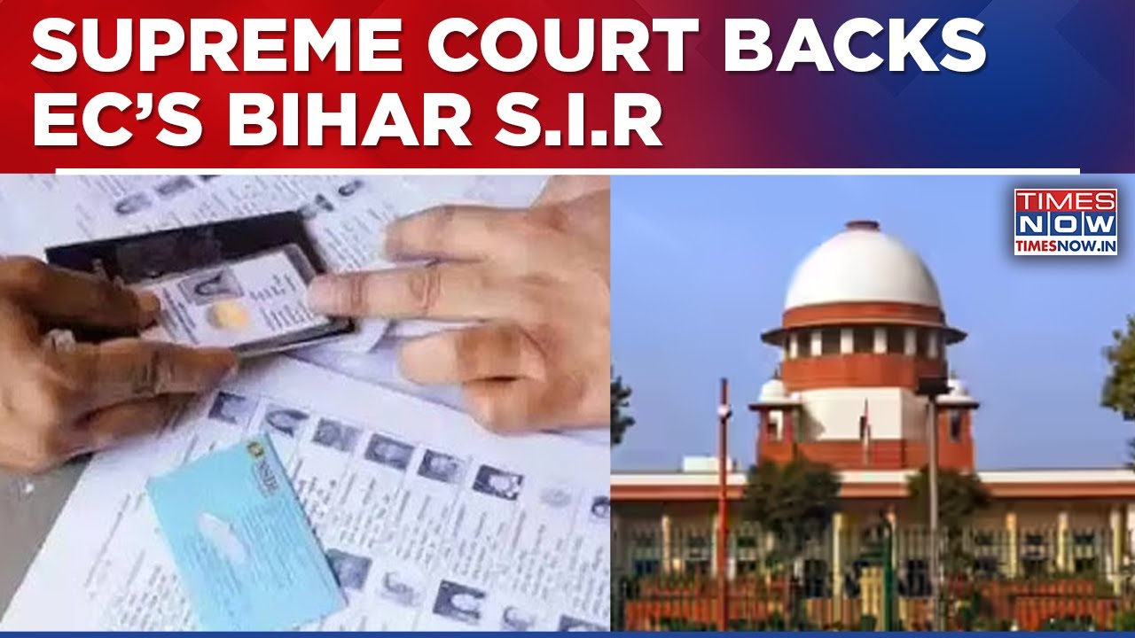 Supreme Court Of India Backs EC&rsquo;s Bihar Electoral Roll Revision, Says SIR Does Not Violate Law