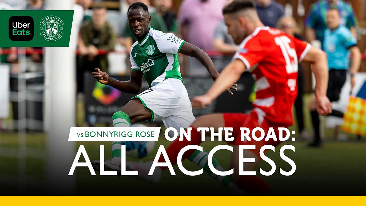 On The Road: ALL ACCESS | Bonnyrigg Rose 1 Hibernian 4 | Brought To You By Uber Eats