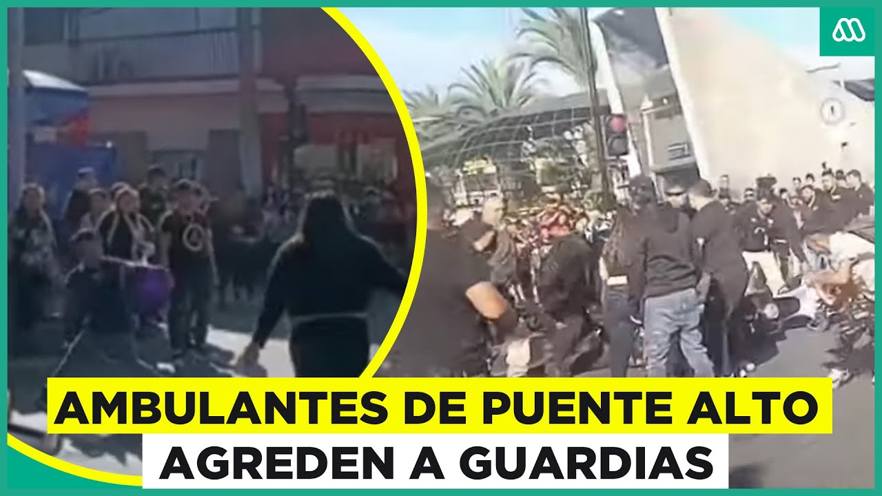 Violento enfrentamiento en Puente Alto: Ambulantes agreden a guardias en plena vía pública