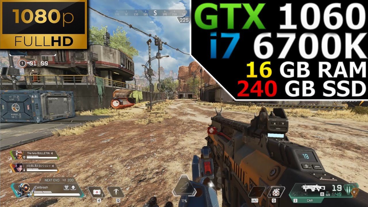 Apex Legends | 1080p | GTX 1060 6GB | i7 6700K | 16GB RAM | 240GB SSD