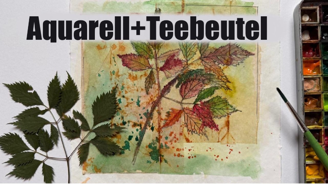 Aquarell-Experimente mit Teebeutel-Collagen