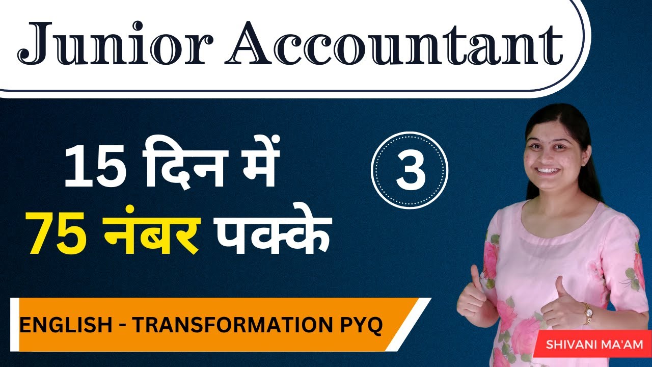 Junior Accountant English Class -3 | English For Junior Accountant 2024 | Transformation PYQ