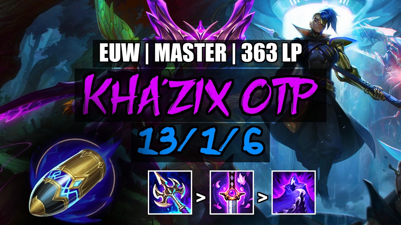 Kha'Zix OTP vs Kayn Jungle 13/1/6 | EUW Master 363LP