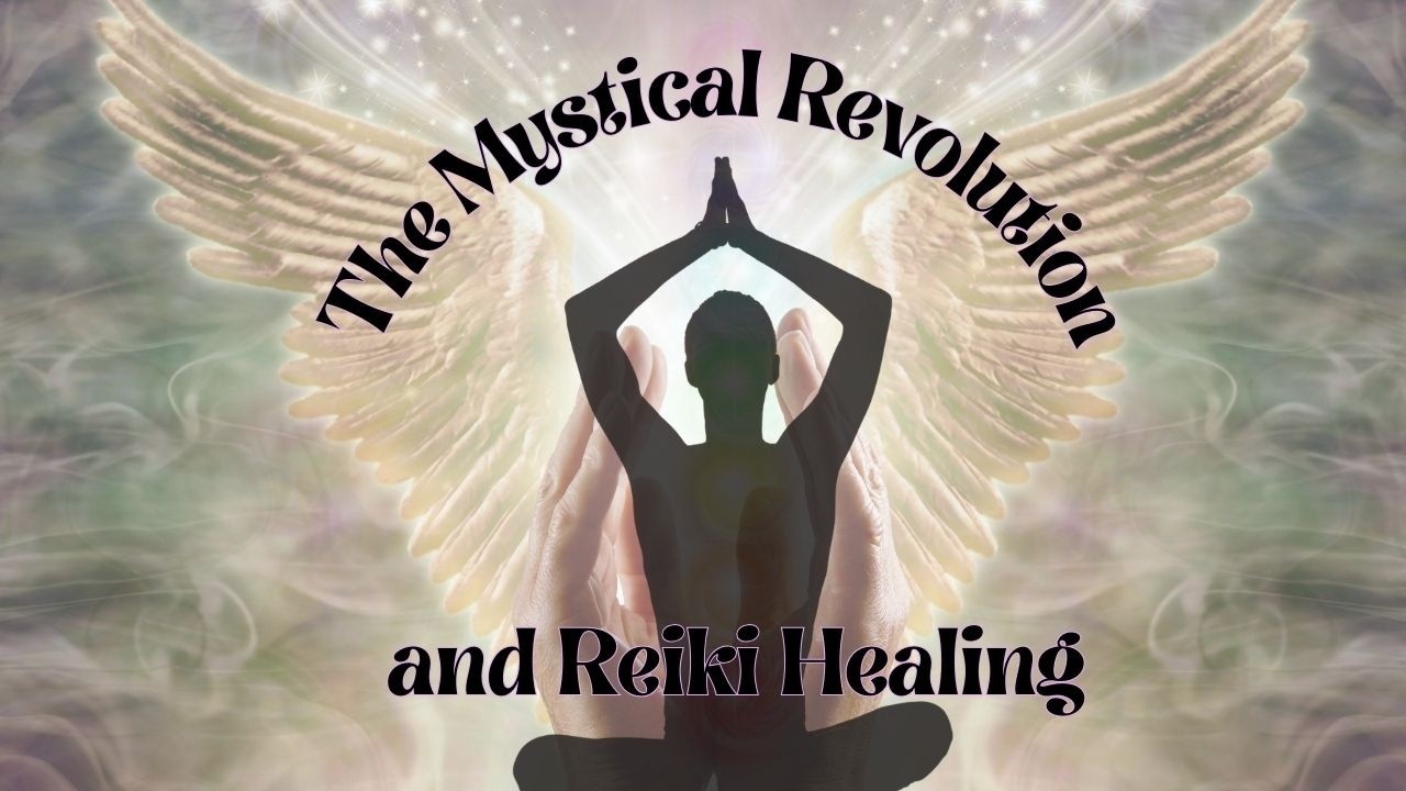 From the Vault: The Mystical Revolution and Reiki Healing - Ray Yungen