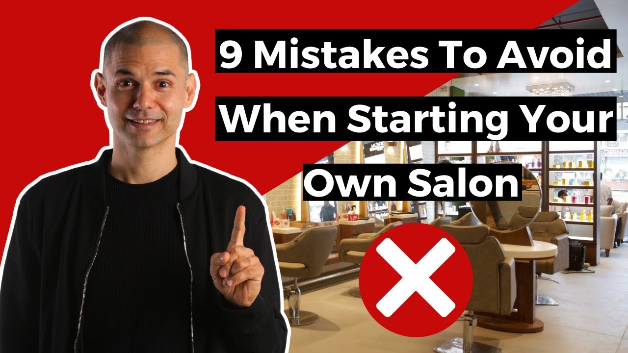 Mistakes To Avoid When Starting Your Own Salon | How To Start a Salon Business in India