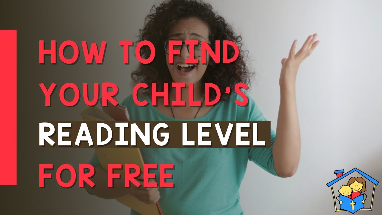 How to Find Your Child's Reading Level For Free