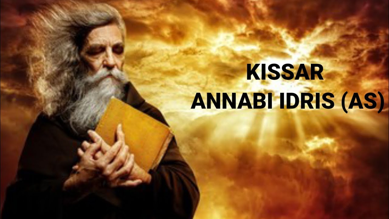 Tarihin Annabi Idris (AS).