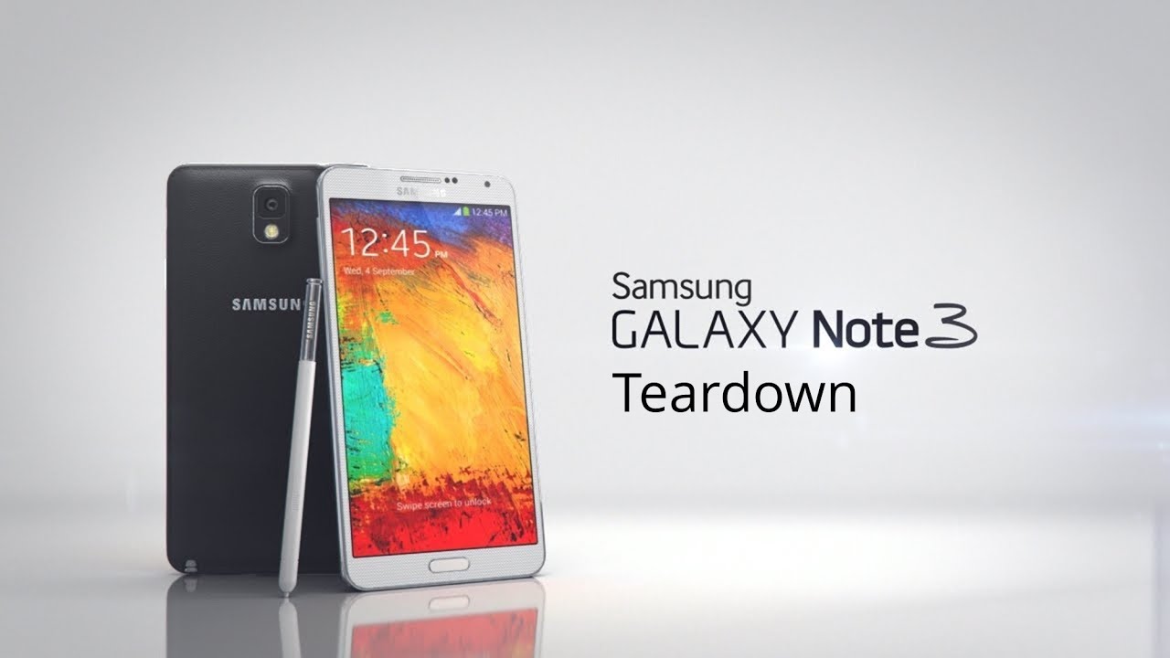 Samsung Galaxy Note 3 Disassembly/Take Apart/ Tear Down