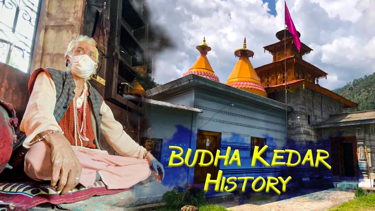 History of Budha Kedar | Uttarakhand