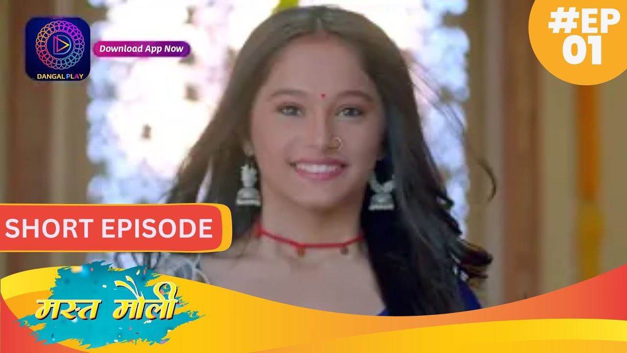 Maust Mauli | Episode - 01 | Mini Episode | Dangal 2