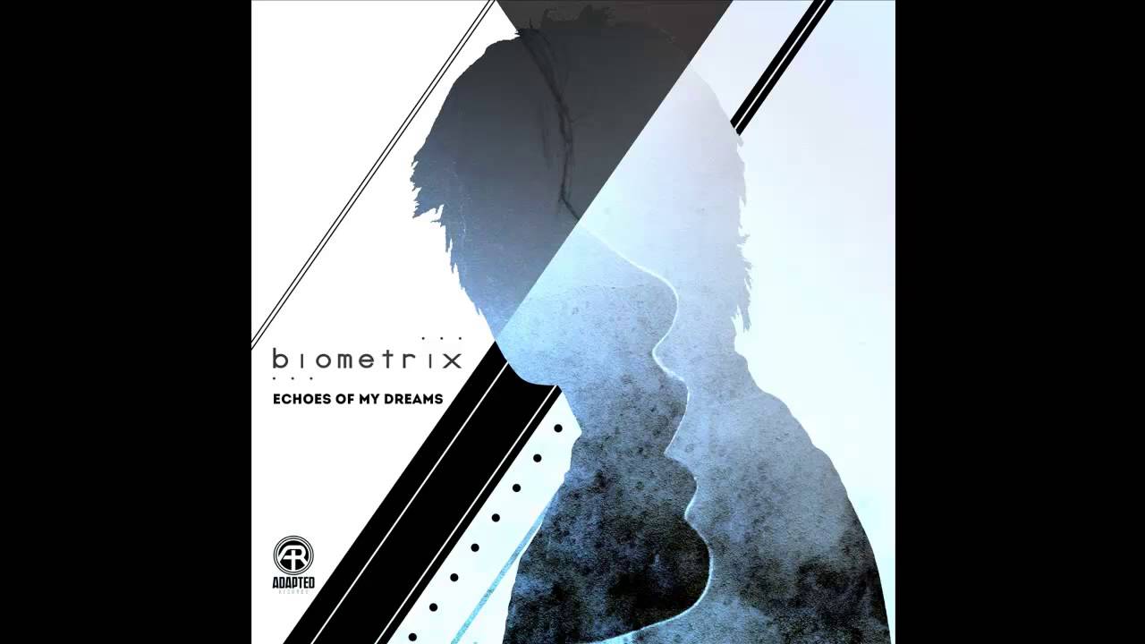 BIOMETRIX - Echoes Of My Dreams (Original Mix) [OUT NOW]