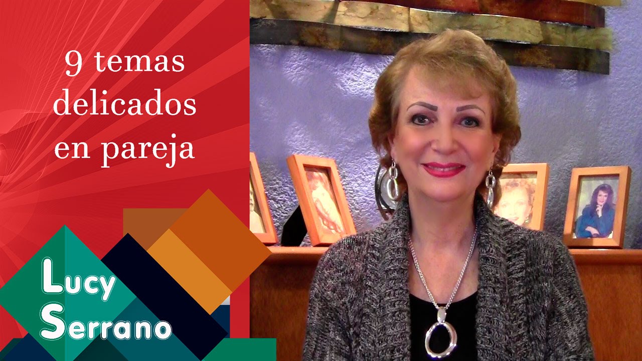 Nueve temas delicados en pareja - Lucy Serrano