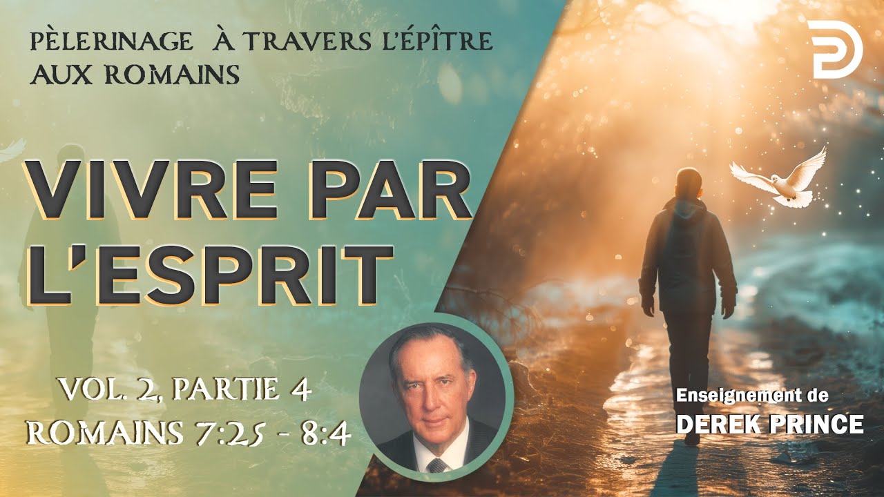 Vivre par l'Esprit - Derek Prince