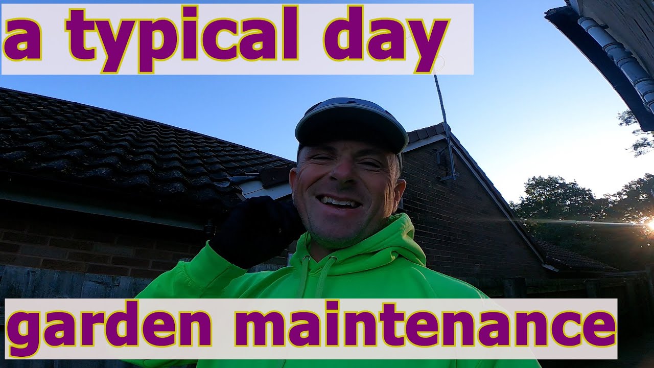 A Typical Day, Garden Maintenance