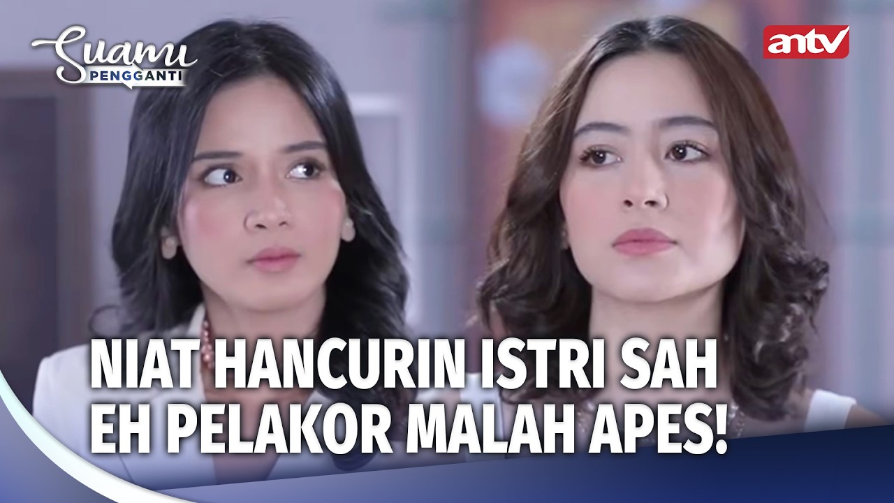 Pelakor Gagal Bikin Cemburu Istri Sah | Suami Pengganti Eps 92 (3/5)