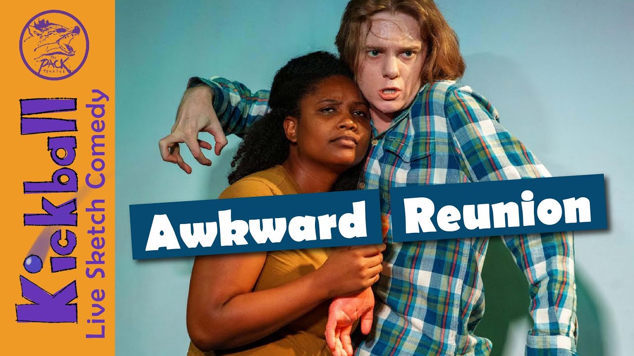 Awkward Reunion | Kickball Sketch Comedy