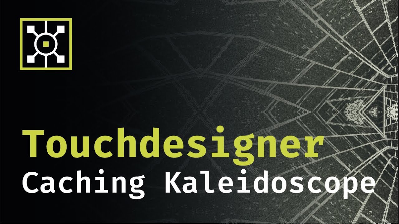 Caching Kaleidoscope - Touchdesigner Tutorial