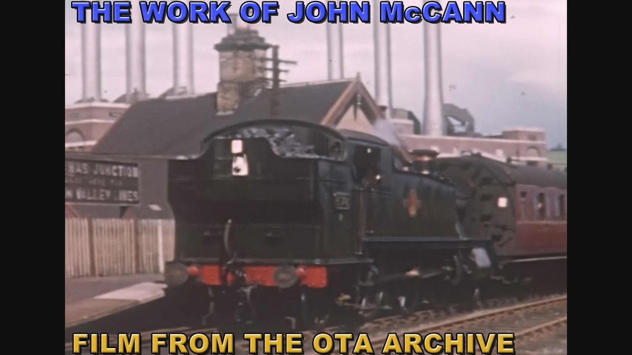 British steam railways features material by an OTA archive film author, John McCann