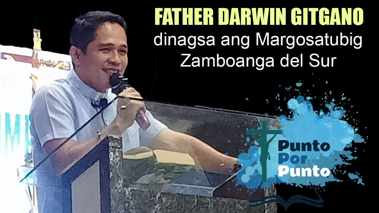 Father Darwin dinagsa ang Margosatubig, Zamboanga del Sur