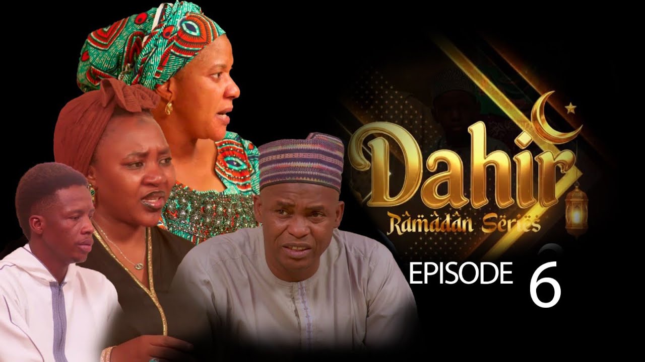 DAHIR RAMADAN SERIES SEASON 1 EPISODE 6 