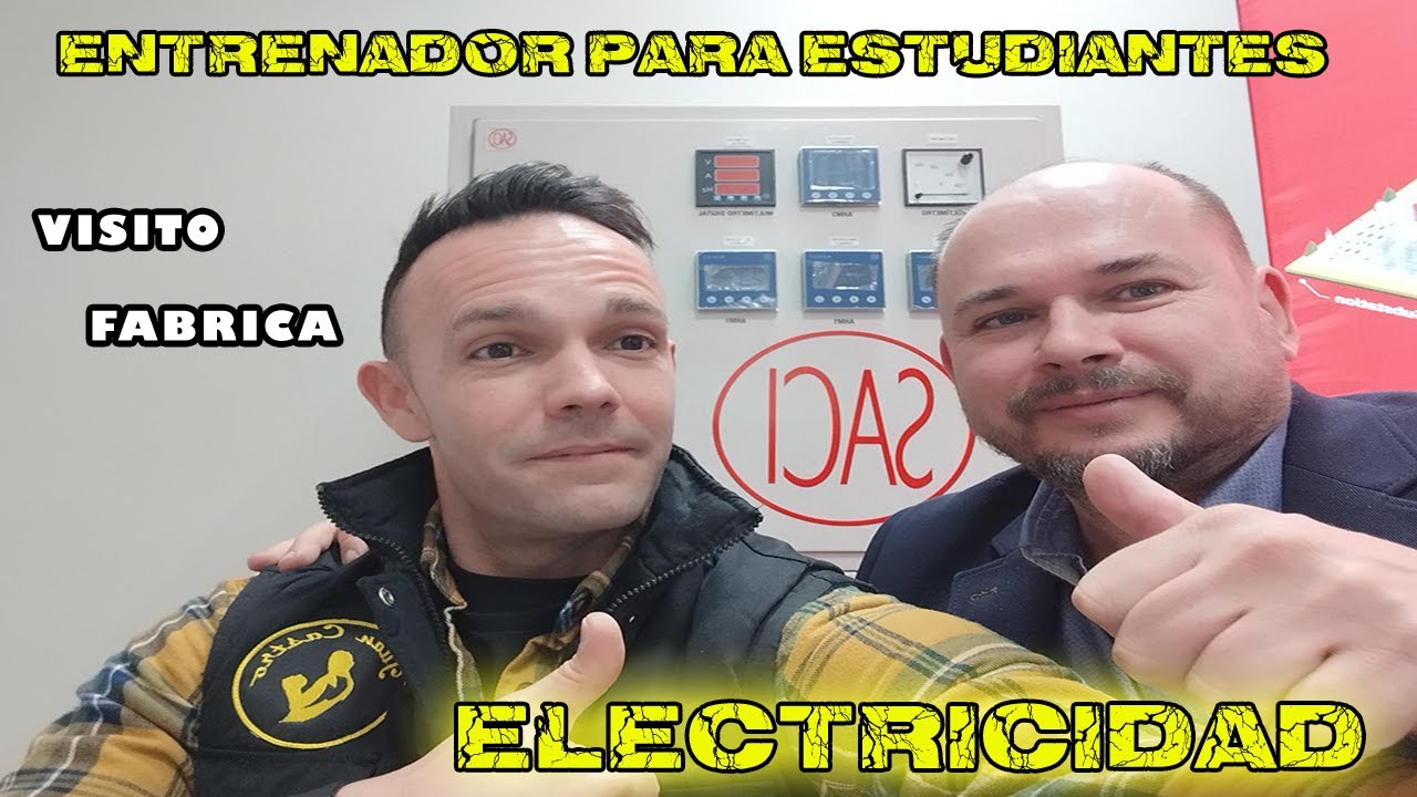 ⚡ ENTRENADOR PARA LOS ESTUDIANTES DE ELECTRICIDAD ⚡VISITO LA FABRICA DE SACI