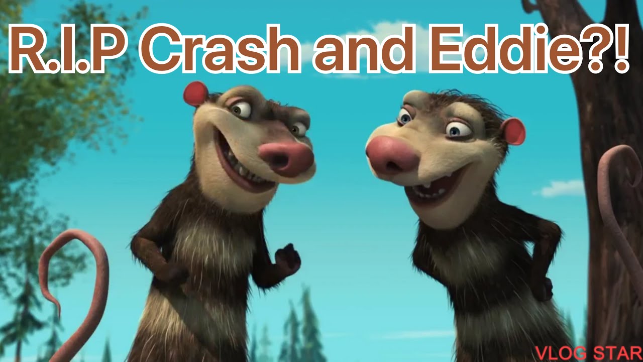 Crash and Eddie will die in Ice Age: Boiling Point?!