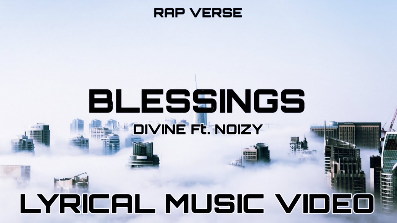 DIVINE - Blessing feat. Noizy | Prod. by phenom, Karan Kanchan | Lyrical Music Video