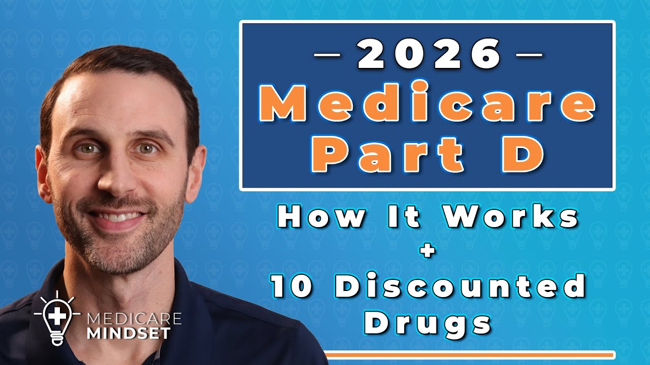 Часть D программы Medicare 2026: как это работает + 10 лекарств со скидкой