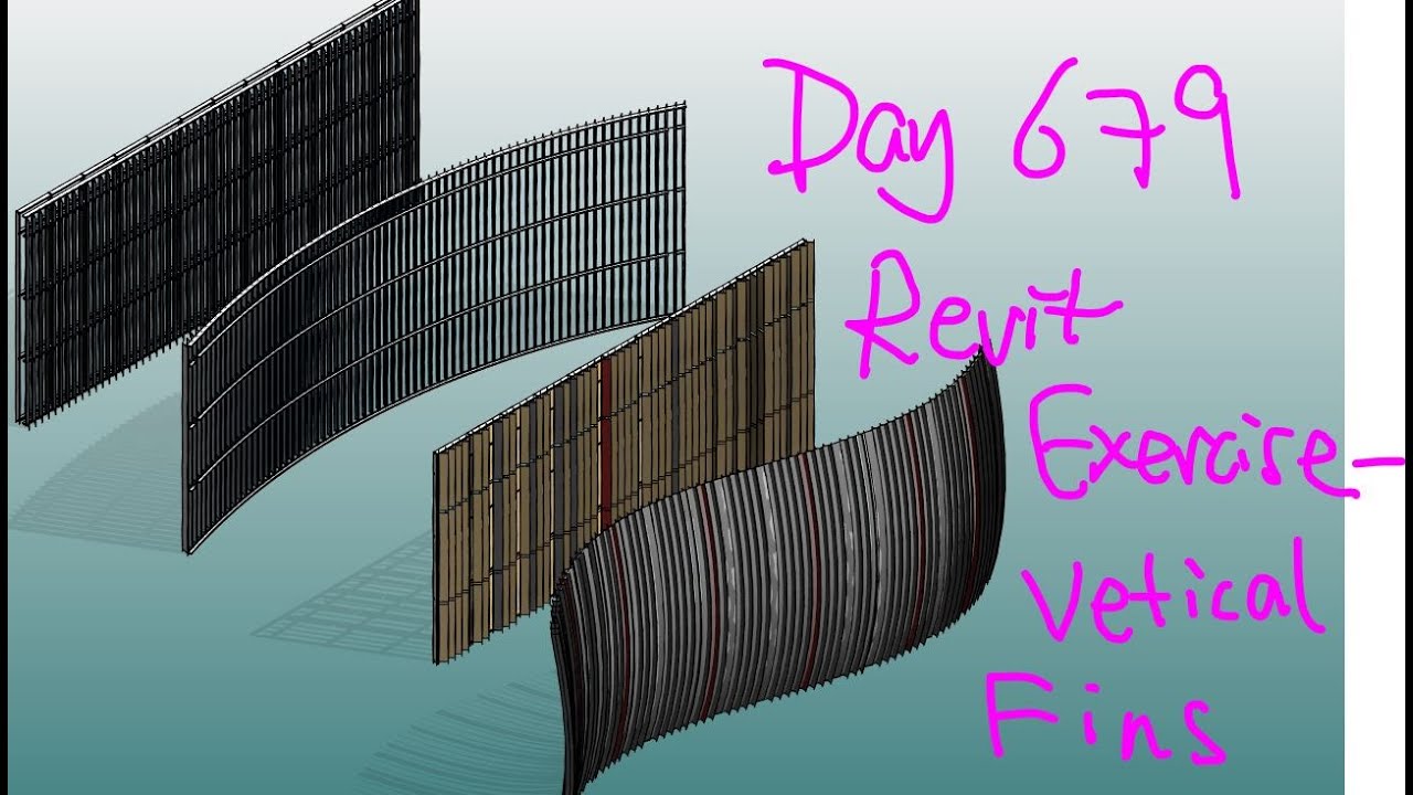 Revit Exercise  (Day 679) - Vertical Fins