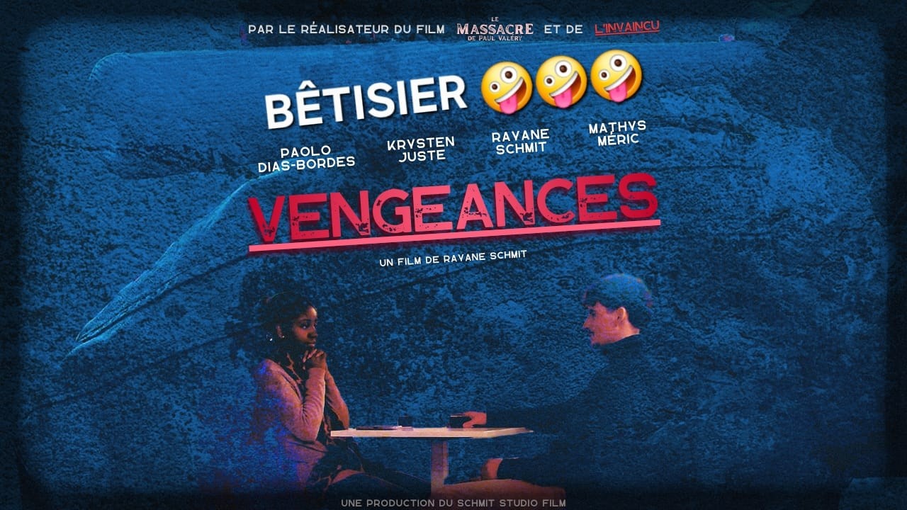 Le Bêtisier de VENGEANCES