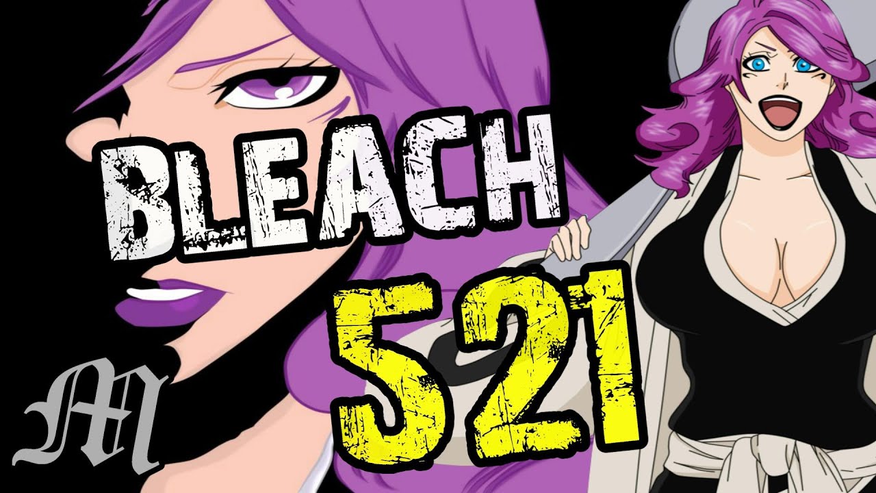 Bleach Chapter 521 Review 