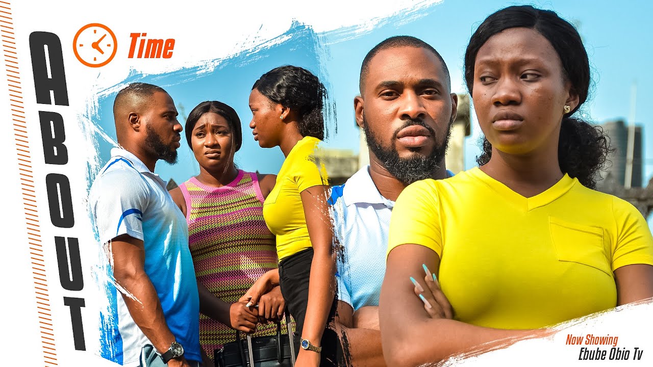 ABOUT TIME - Chris Okagbue, Chinenye Nnebe, Faith Duke 2023 Latest Nigerian Nollywood Romantic Movie
