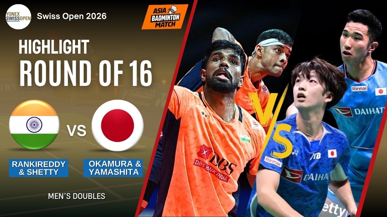 Rankireddy/Shetty (IND) [1] vs Okamura/Yamashita (JPN)  - R16 | Swiss Open 2026