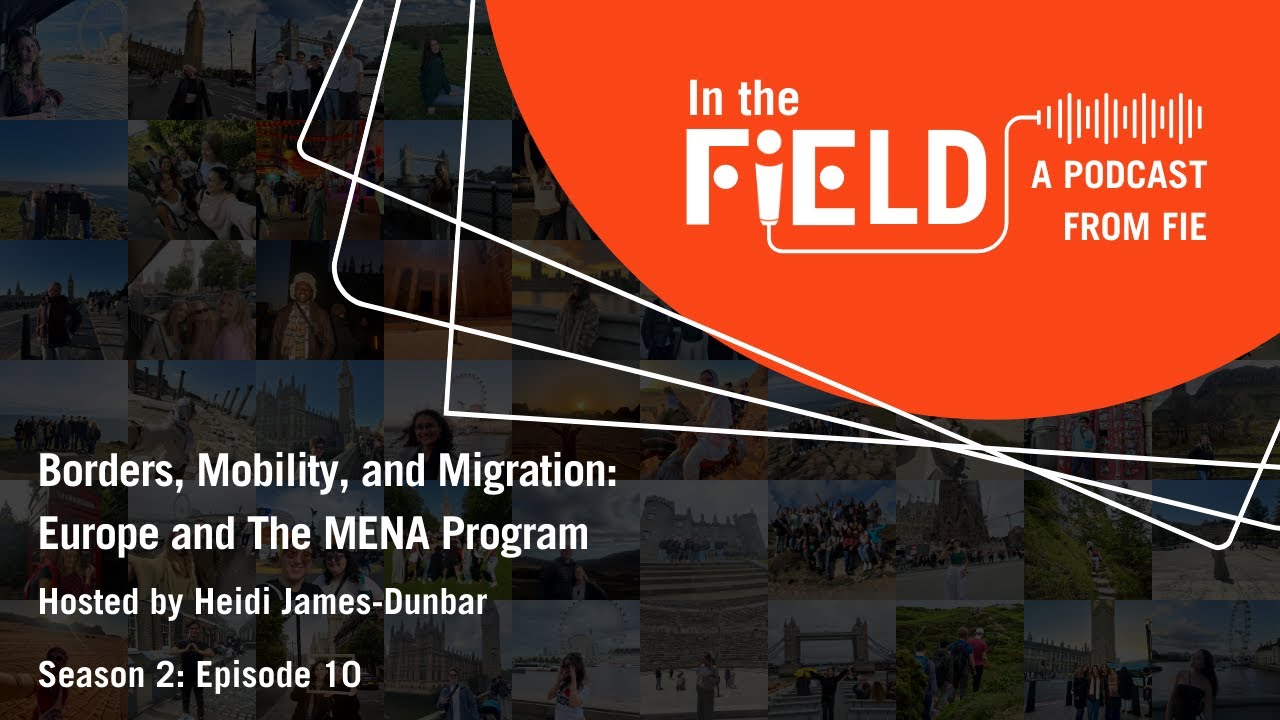 Borders, Mobility, and Migration; Europe and The MENA Program: In the FIELD