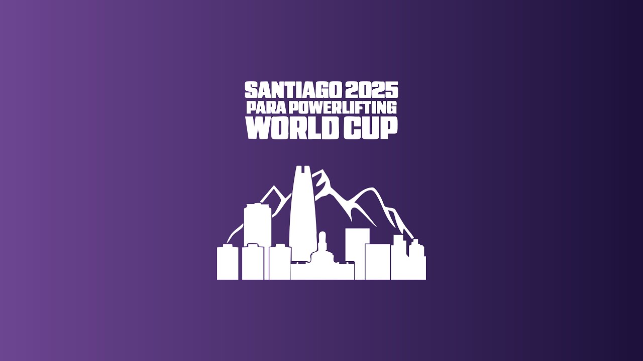 Para Powerlifting - Morning sessions - Day 1 -  Santiago 2025 Worl Cup