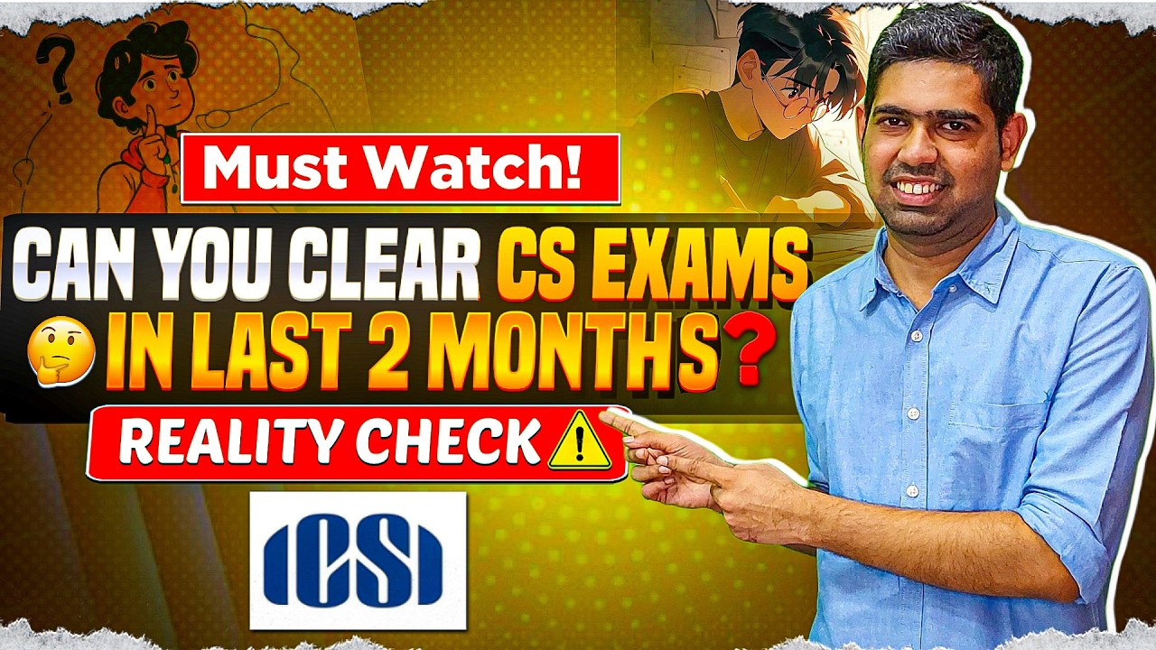 Can you crack CS Exams in last 60 days? Watch this before giving up| June 2026 CS Exam|CS Executive