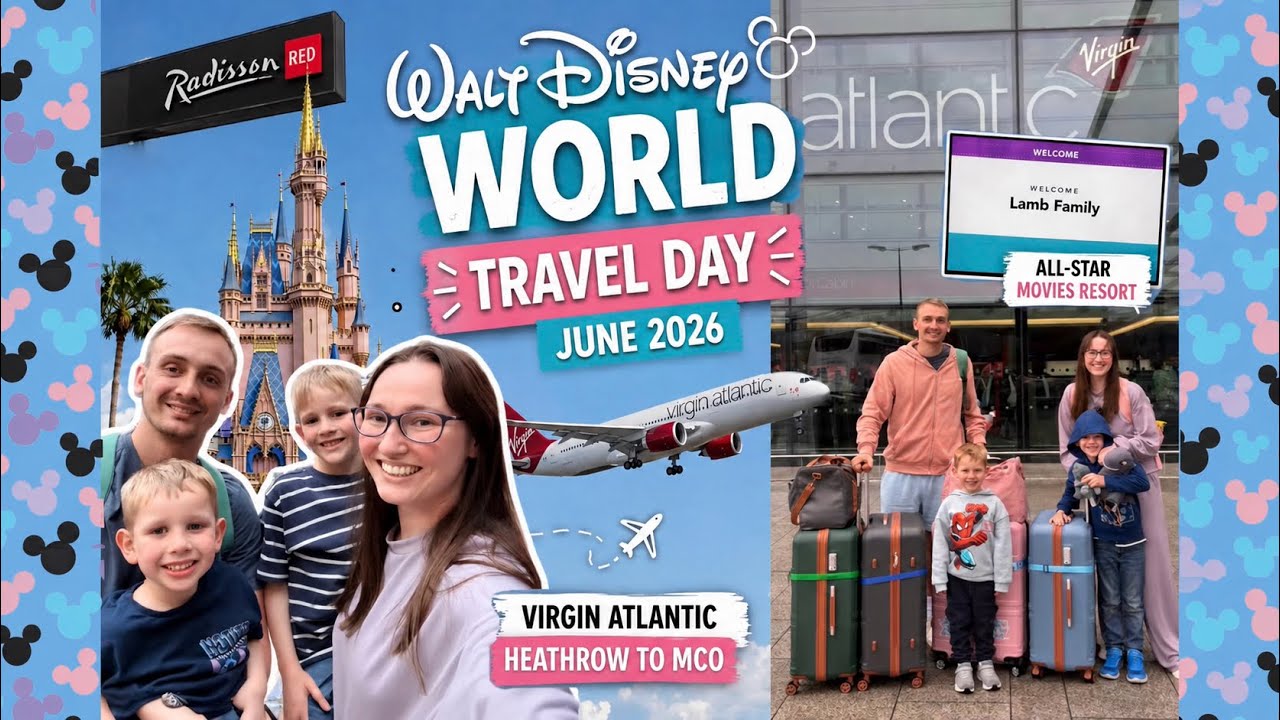 Walt Disney World Travel Day June 2026! ✈️ Virgin Atlantic LHR to MCO | All-Star Movies | Car Hire ✨