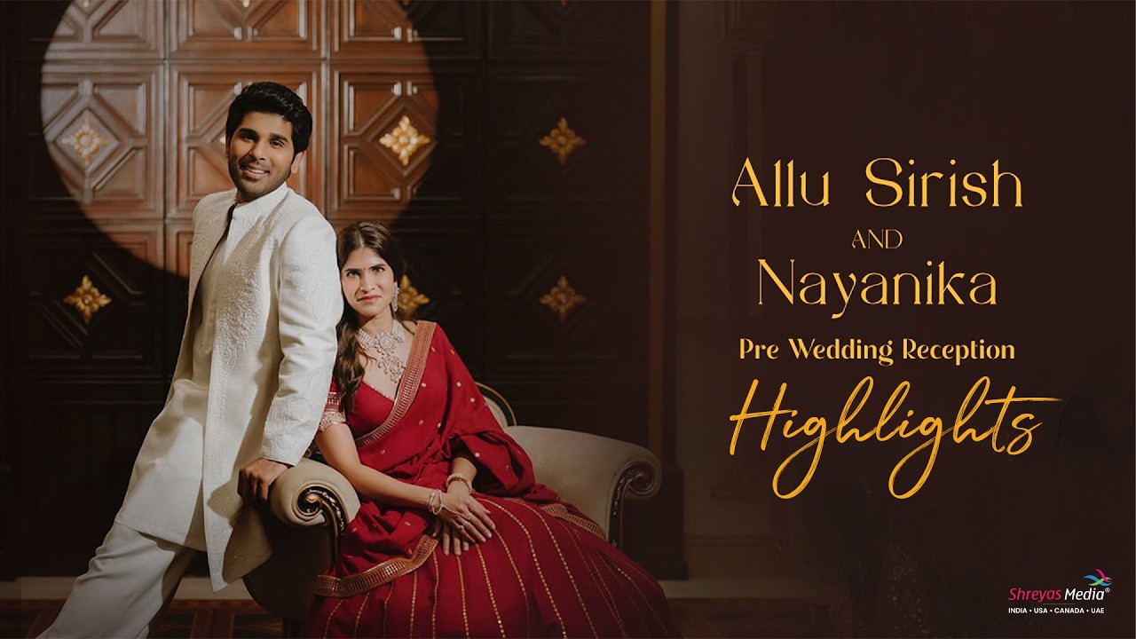 Allu Sirish & Nayanika Pre-Wedding Reception Highlights | Shreyas Media