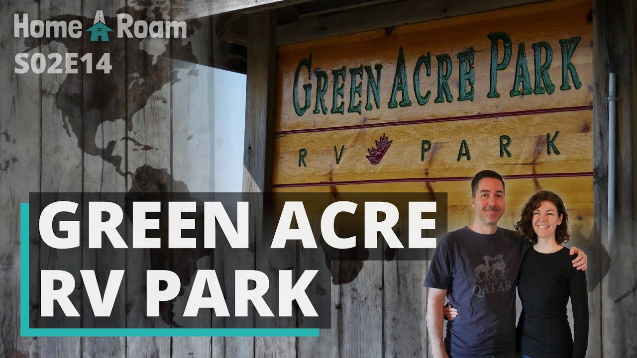A tour of Green Acre RV Park in Waterloo, Ontario | Home A Roam S02E14