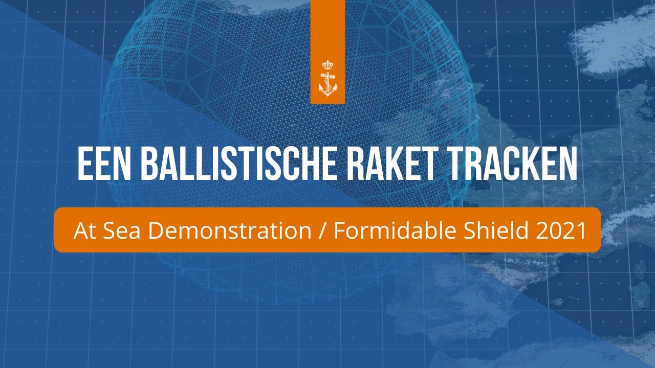Een ballistische raket tracken | At Sea Demonstration/Formidable Shield 2021 | Koninklijke Marine