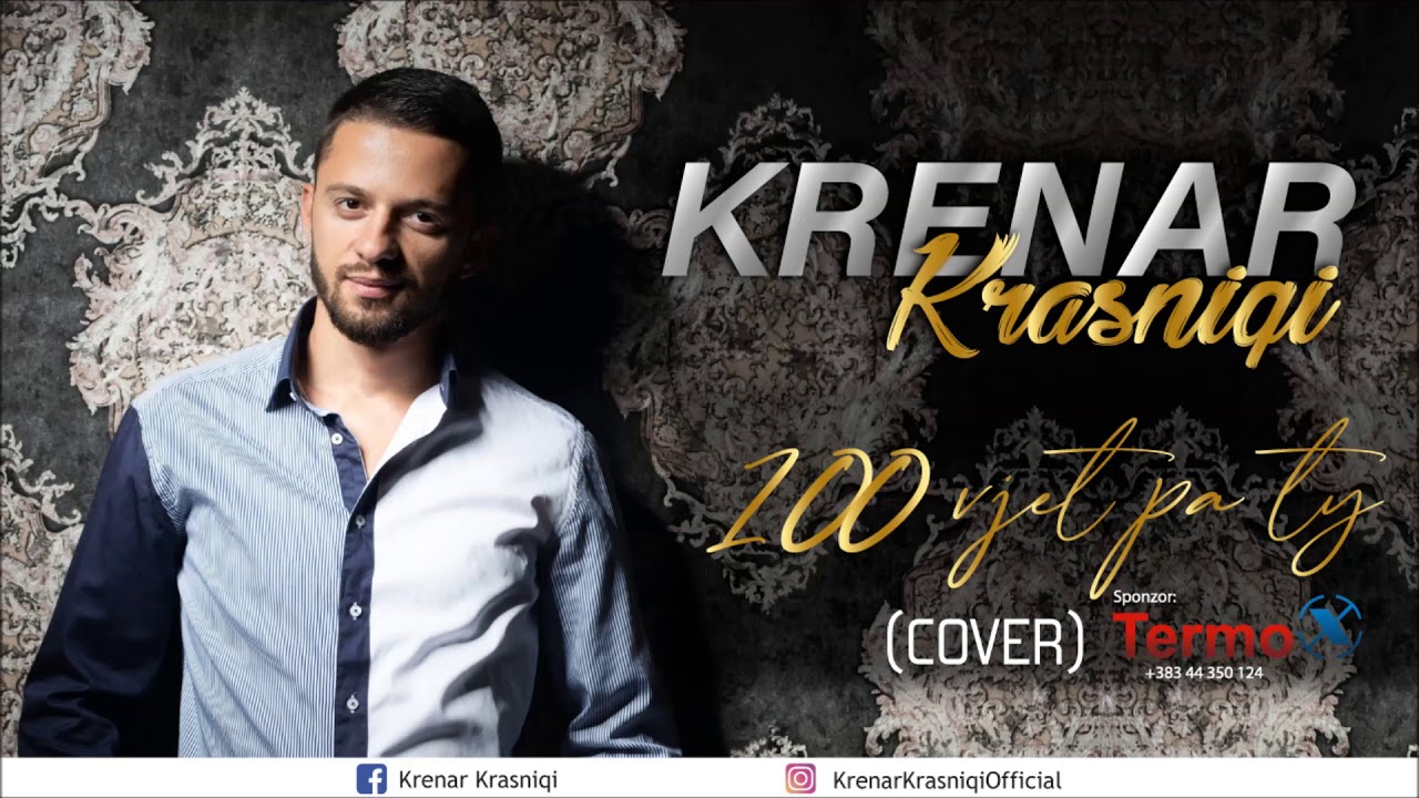 Krenar Krasniqi - 100 vjet pa ty (Cover)