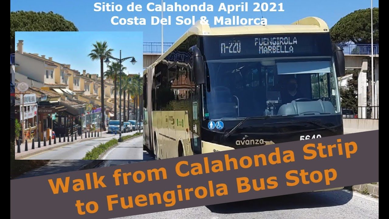 Calahonda Walk: From ‘The Strip’ to the M220 Fuengirola Bus Stop