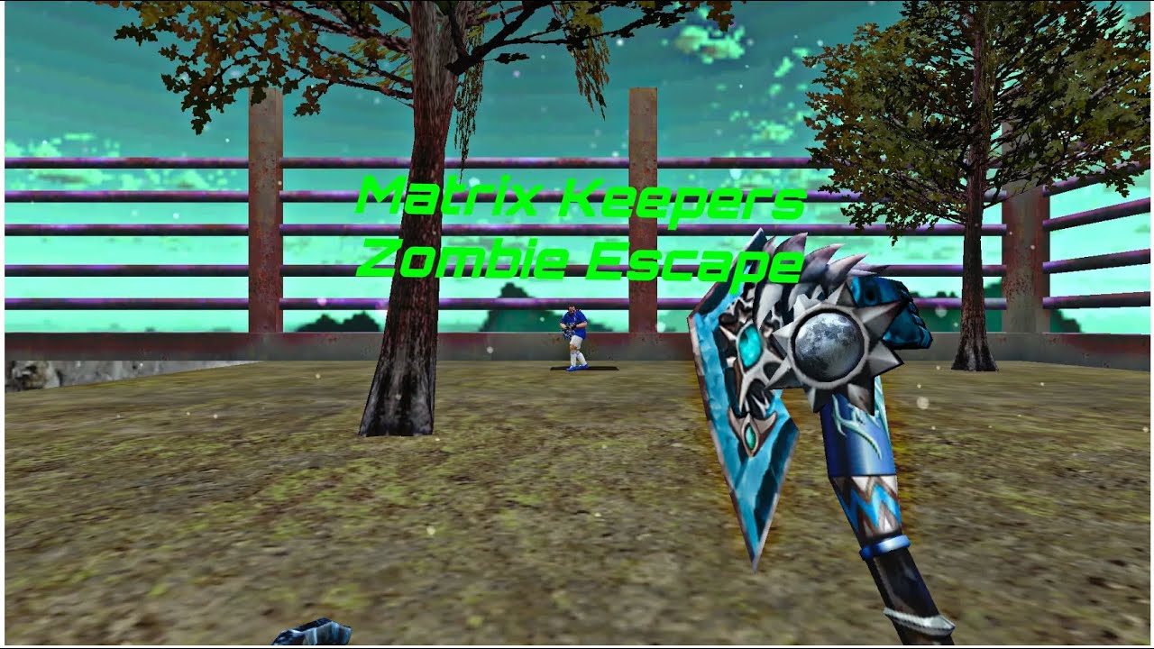 Counter-Strike : Zombie Escape On Matrix Keepers 2Maps bonus
