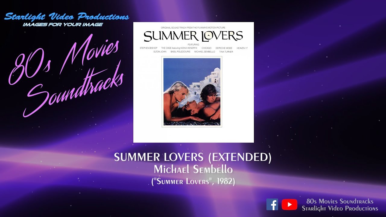 Summer Lovers (Extended) - Michael Sembello (